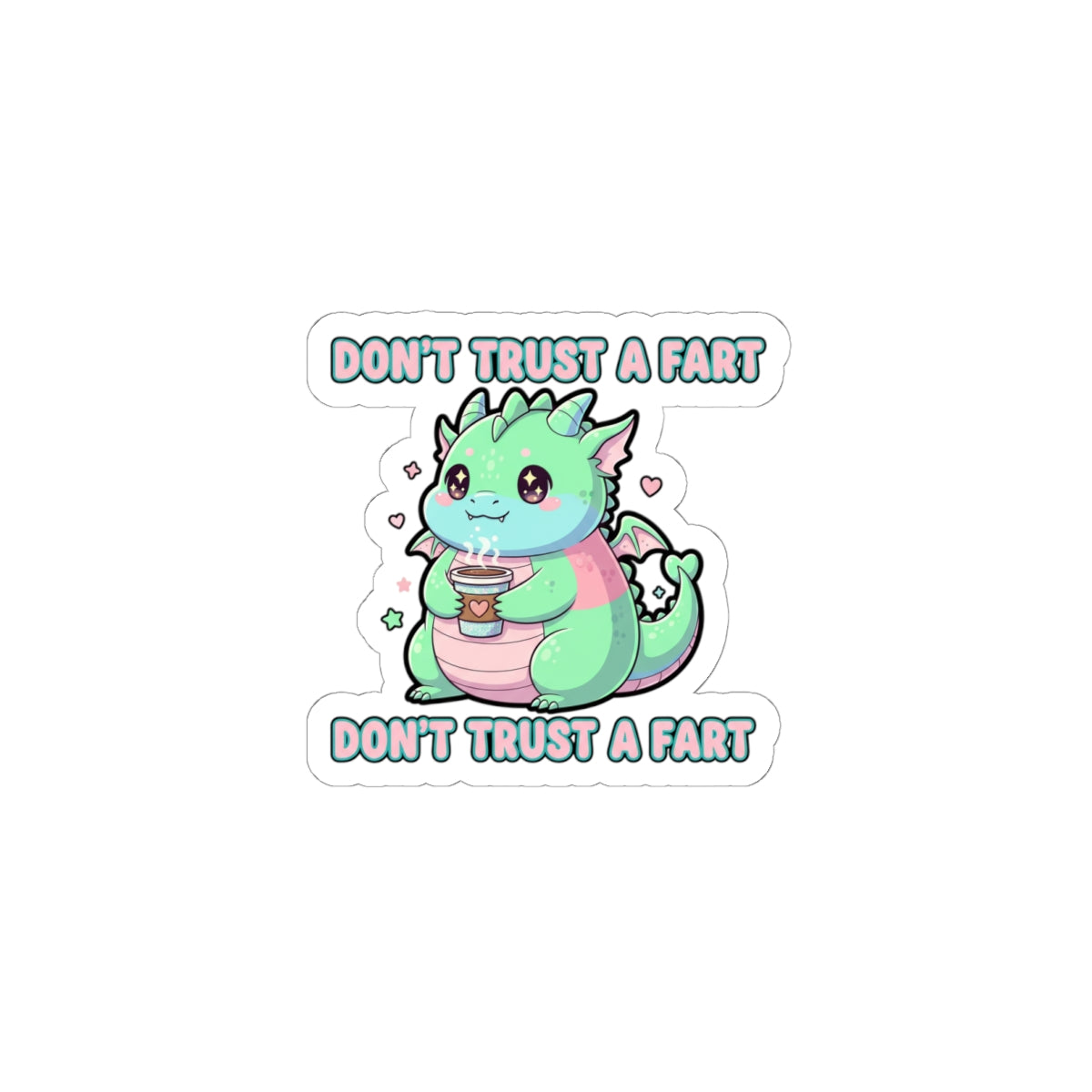 Don't Trust a Fart Kiss-Cut Sticker | kawaii threat, pastel cute menacing