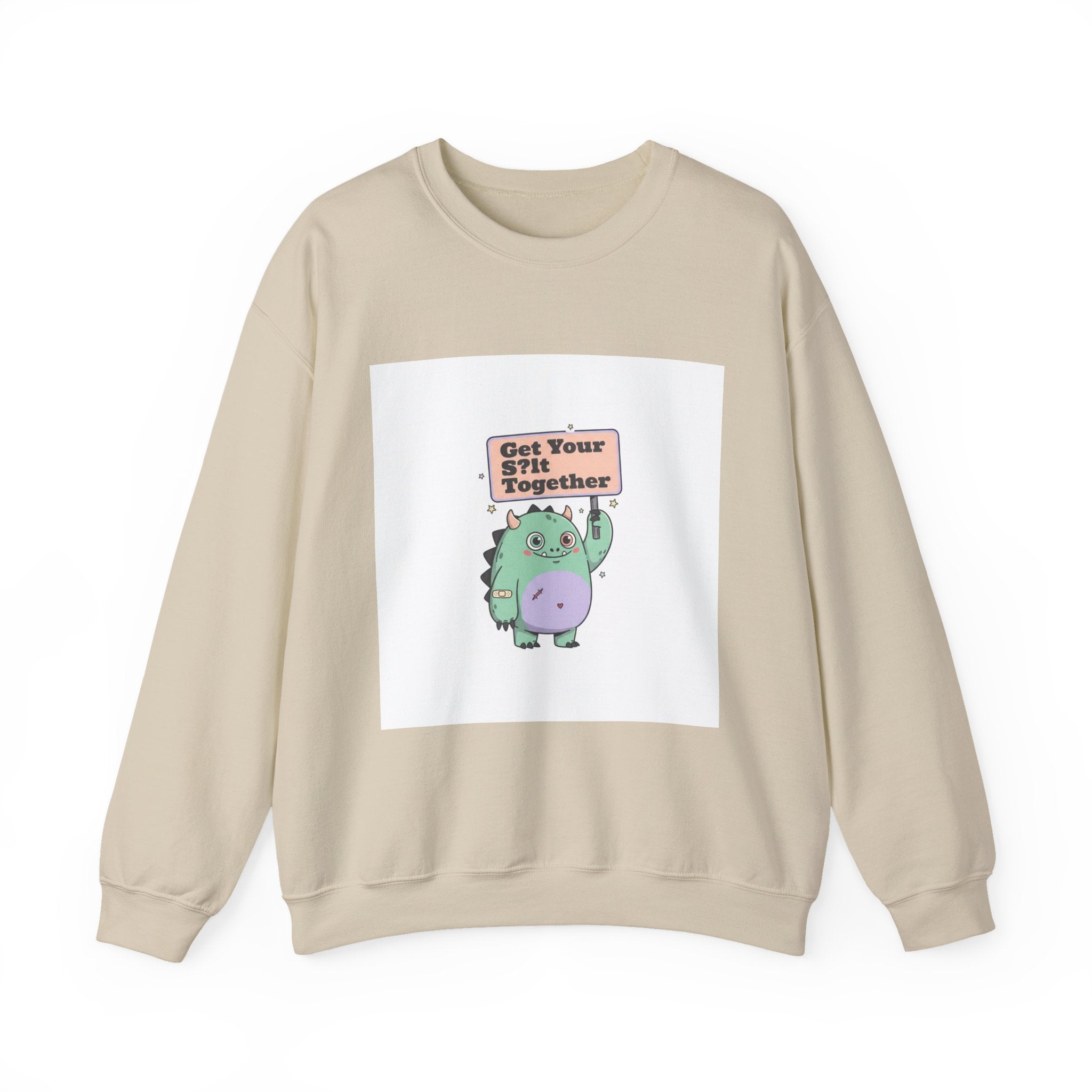 Get Your Shit Together Sweatshirt | Mildly Menacing Positivity, cute anxiety shirt