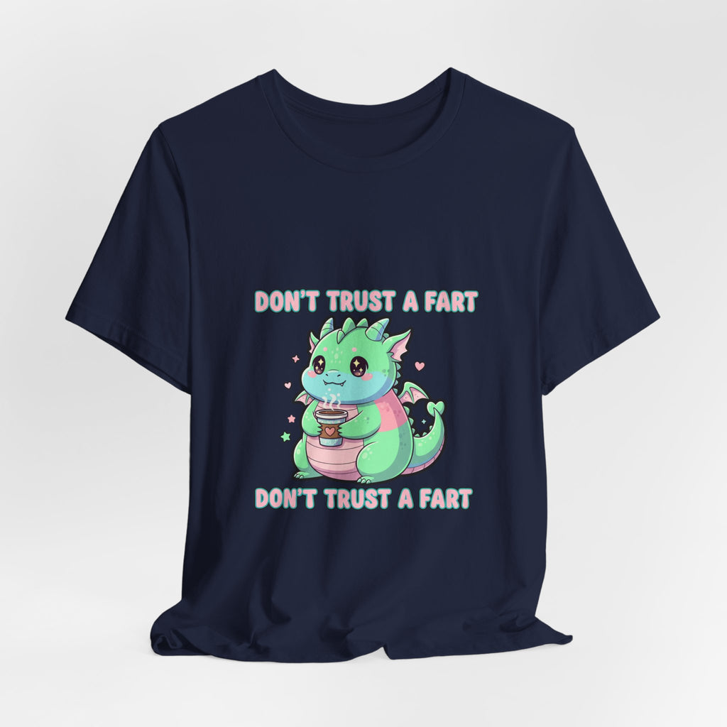 Don't Trust a Fart Tee | kawaii threat, cute menacing shirt