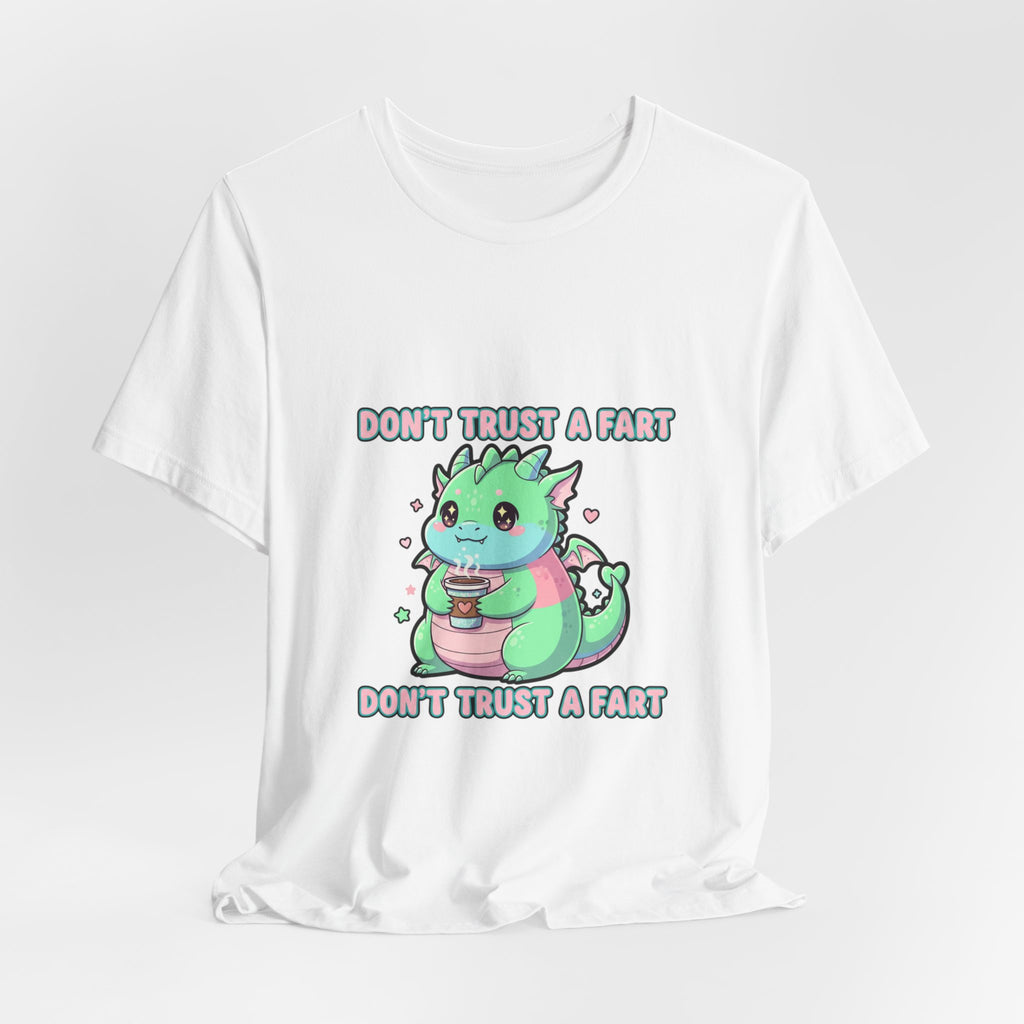 Don't Trust a Fart Tee | kawaii threat, cute menacing shirt