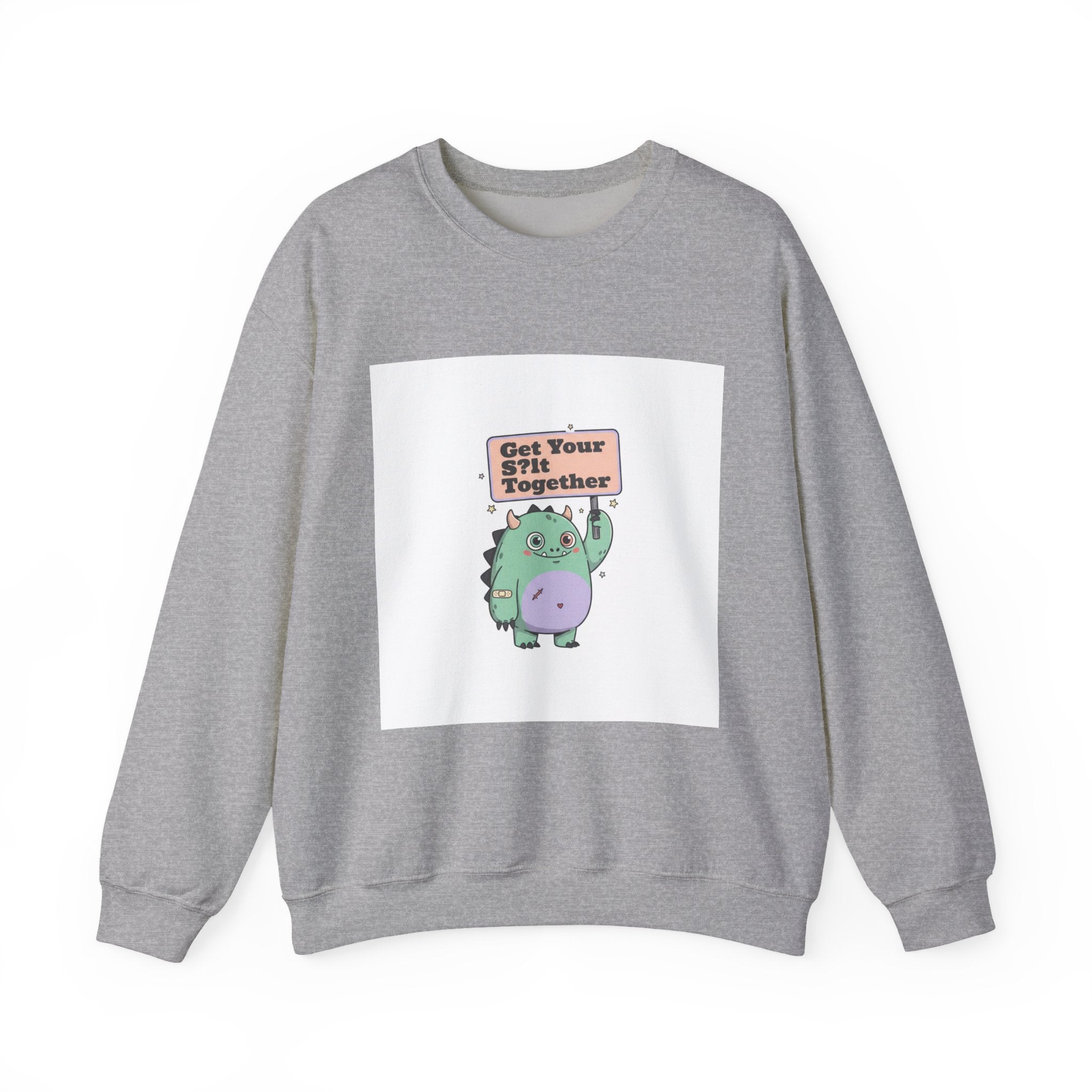 Get Your Shit Together Sweatshirt | Mildly Menacing Positivity, cute anxiety shirt