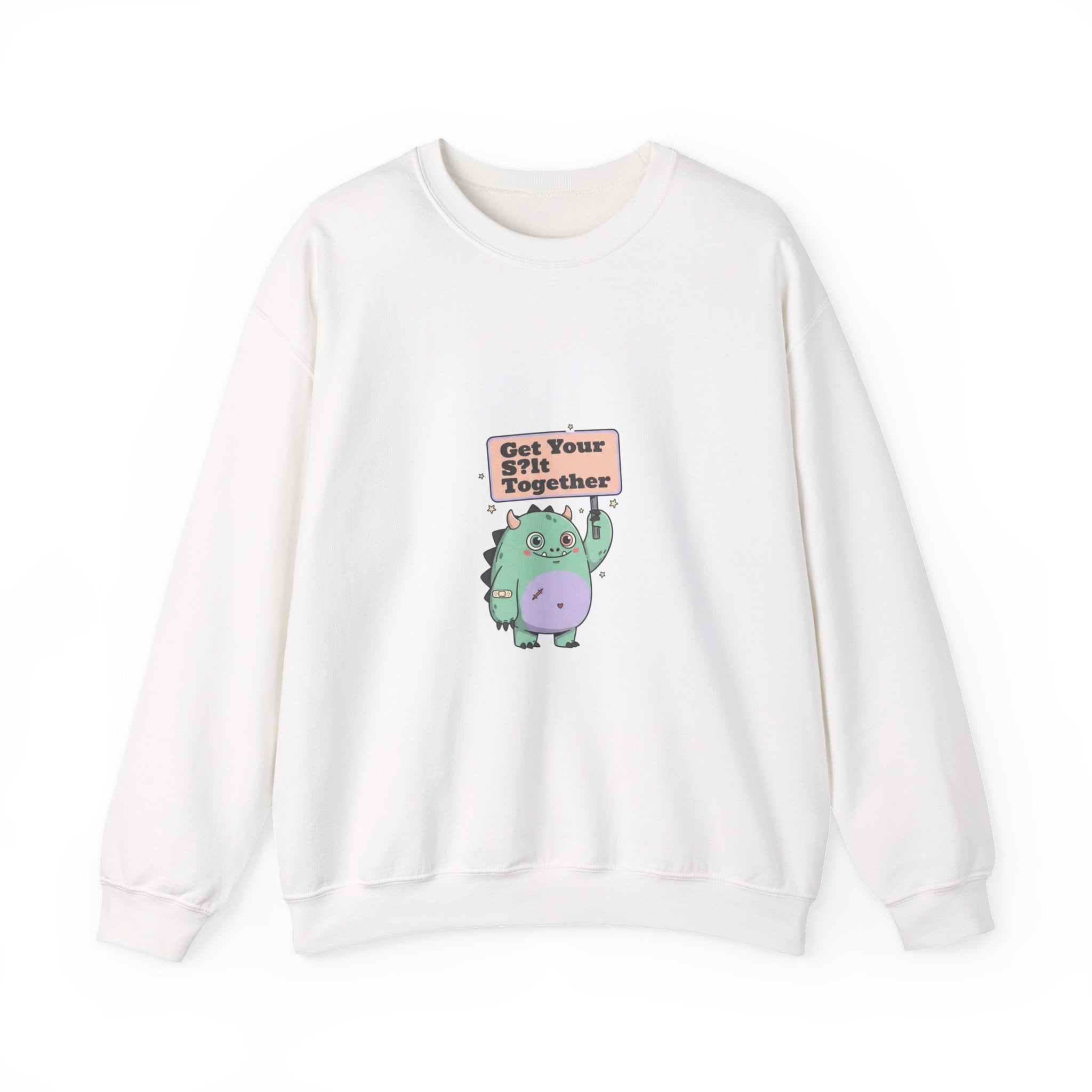 Get Your Shit Together Sweatshirt | Mildly Menacing Positivity, cute anxiety shirt