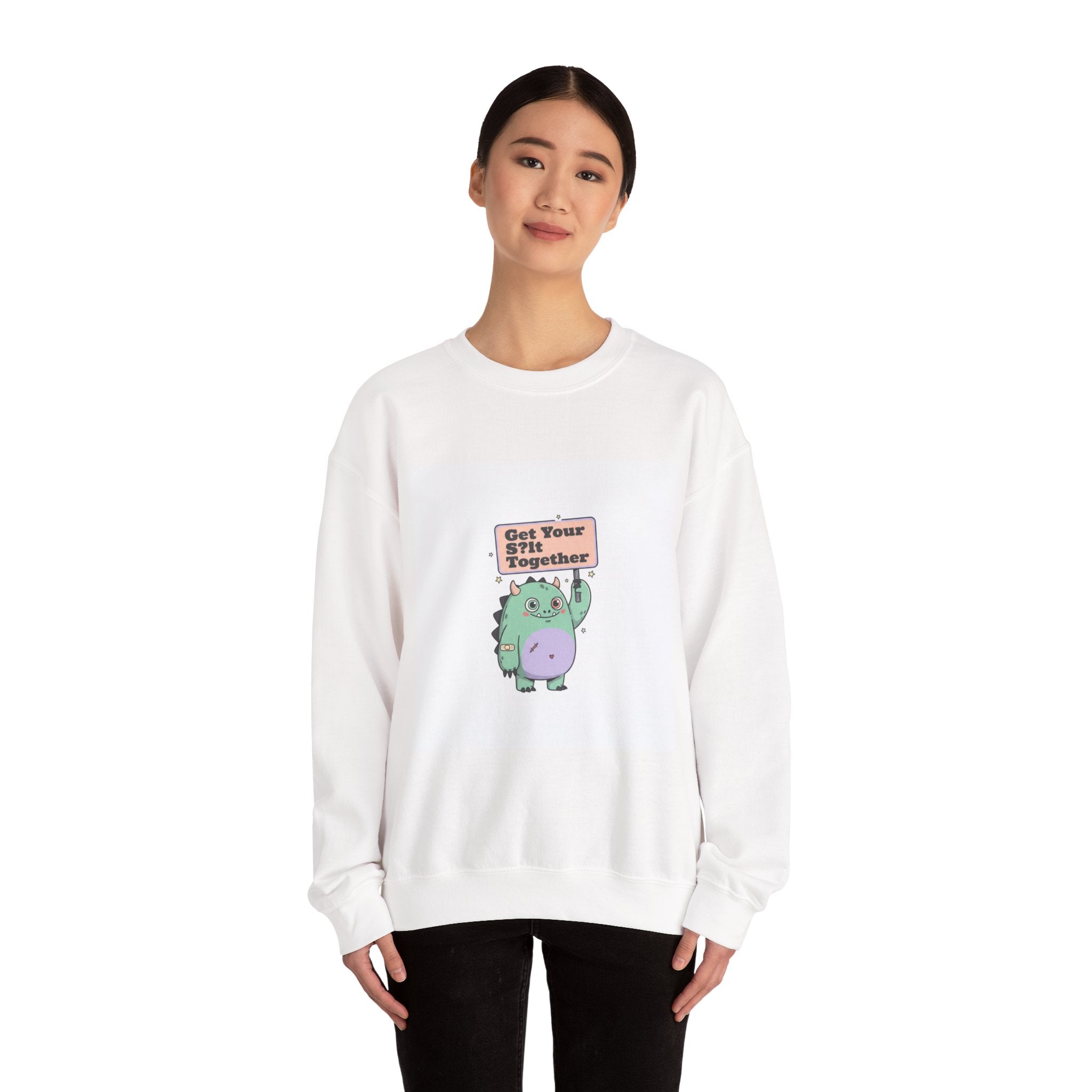 Get Your Shit Together Sweatshirt | Mildly Menacing Positivity, cute anxiety shirt