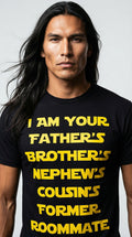 I Am Your Father....... T-Shirt